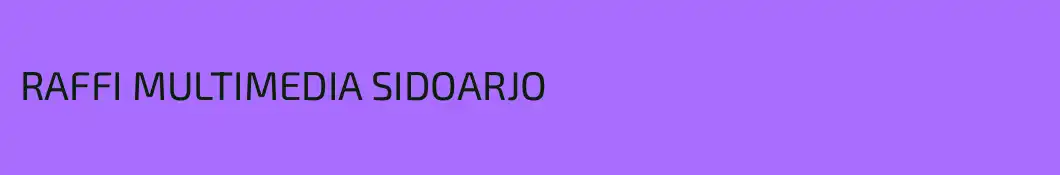 RAFFI MULTIMEDIA SIDOARJO